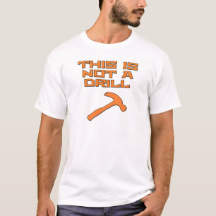 Camiseta Este não é um martelo da broca