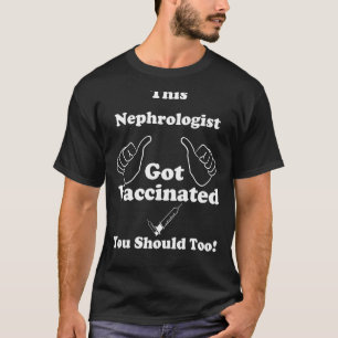 Camiseta Este Nefrologista Recebeu Vacina Vacinada