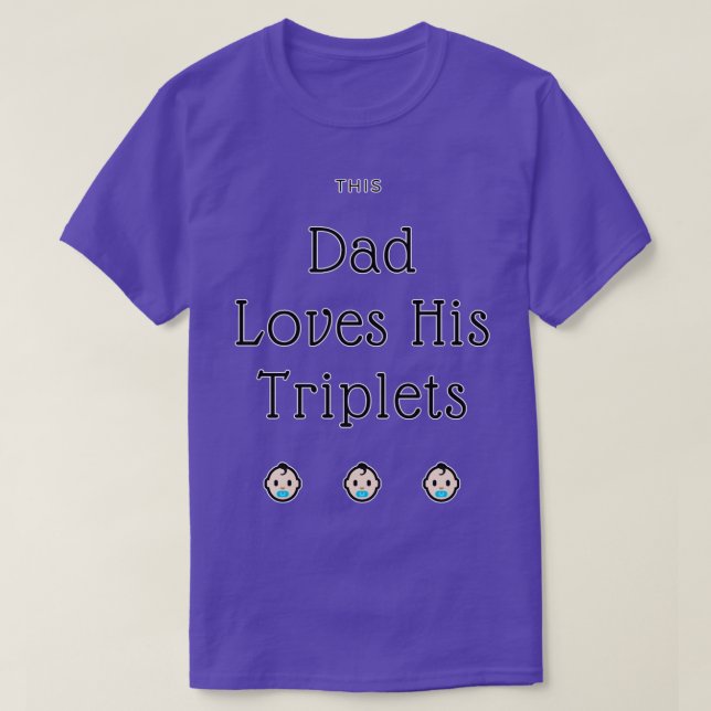 Camiseta Este Pai Ama Seus Tripletes 1 (Frente do Design)