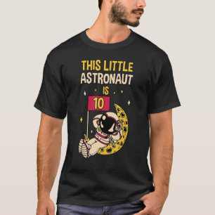 Camiseta Este Pequeno Astronauta É O Astronauta De 10 Anos
