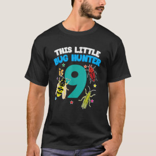 Camiseta Este Pequeno Caçador de Insetos é 9 Insetos 9º Ani