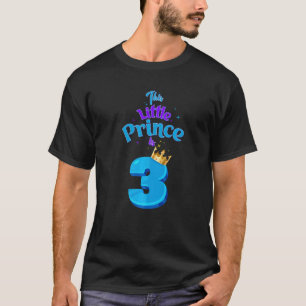 Camiseta Este Pequeno Príncipe Tem 3 Anos Rei 3 Anos De Id