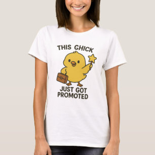 Camiseta Este Pintinho Acabou De Ser Promovido