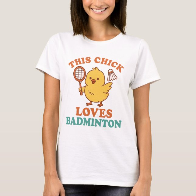 Camiseta Este Pintinho ama Badminton (Frente)