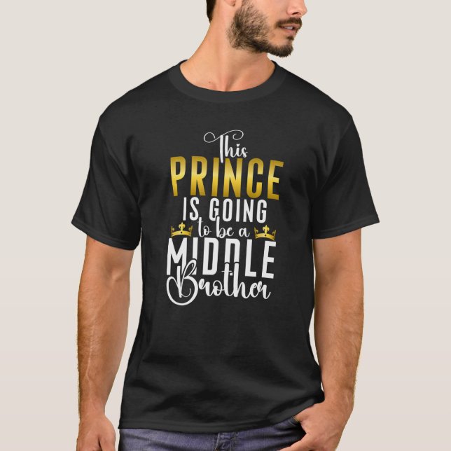 Camiseta Este Príncipe será um Irmão Médio (Frente)