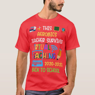 Camiseta Este Professor de Aeróbica Sobreviveu ao Ensino Vi