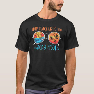 Camiseta Este Professor Está No Modo De Férias Ensinando O