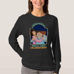 Camiseta Este Rag Cheira A Clorofórmio Humor Escuro?