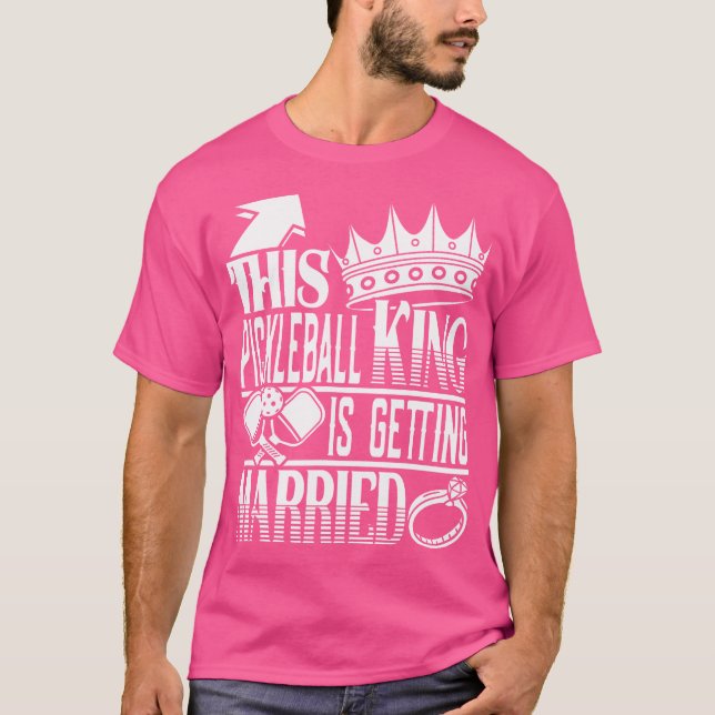 Camiseta Este Rei do Pickleball Está Se Casando Despedida d (Frente)