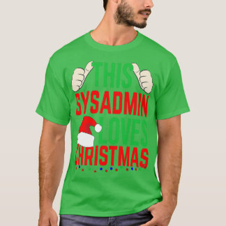 Camiseta Este Sysadmin ama o presente de Natal Feliz Xmas H