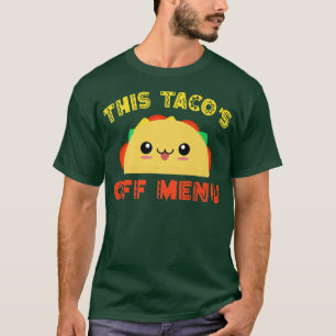 Camiseta Este Tacos do Menu é engraçado dizendo Meican Taco