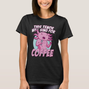Camiseta Este Tenor Canta Para Coffee Singer Mic