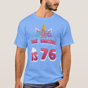 Camiseta Este Unicórnio tem 76 setenta e seis anos, garota
