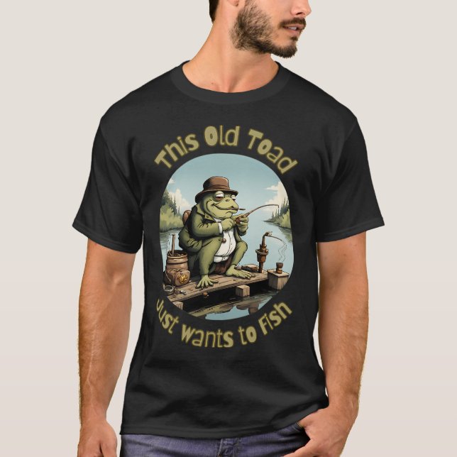 Camiseta Este Velho Sapo, Quer apenas pescar (Frente)