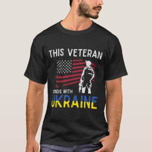 Camiseta Este Veterano Apoia a Ucrânia Com a Bandeira Dos E