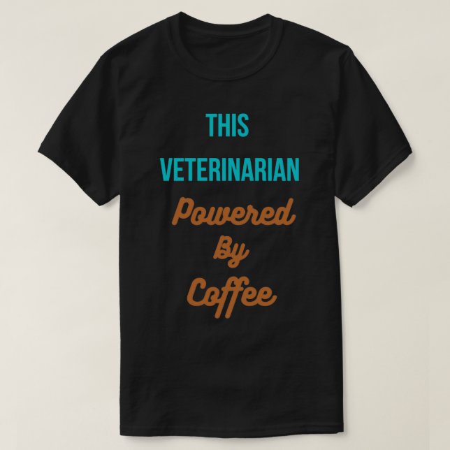Camiseta Este veterinário é alimentado por café (Frente do Design)