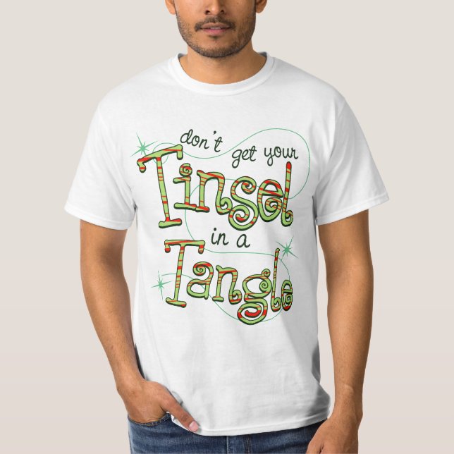 Camiseta Este Xmas não obtem seu ouropel em um emaranhado (Frente)