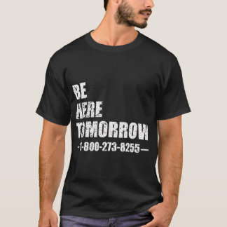 Camiseta Esteja Aqui Amanhã