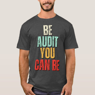 Camiseta Esteja Em Auditoria Você Pode Estar Em Auditoria V
