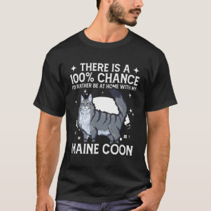 Camiseta Esteja Em Casa Com Meu Gato De Maine Coon