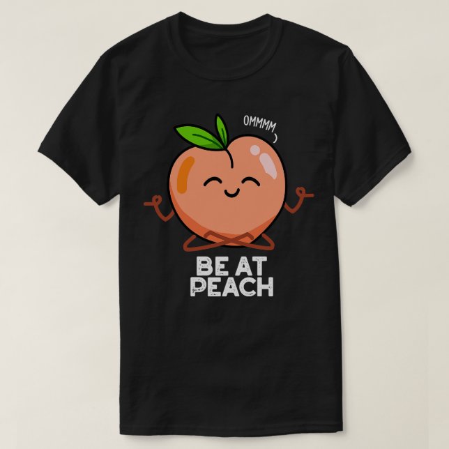 Camiseta Esteja Em Peach Funny Fruta Puns (Frente do Design)