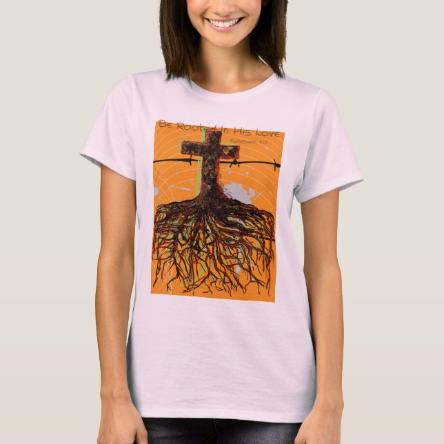 Camiseta Esteja enraizado Em Seus Efesianos Do Amor 3:17 (Frente)