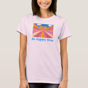 Camiseta Esteja feliz agora