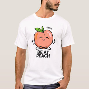 Camiseta Esteja No Peach Engraçado Fruta Pun