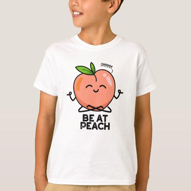 Camiseta Esteja No Peach Engraçado Fruta Pun (Frente)
