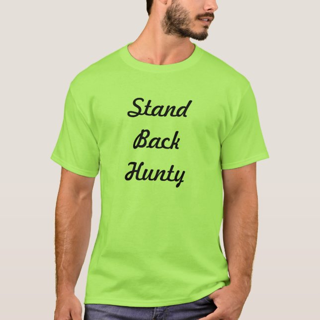 Camiseta Esteja para trás Hunty (Frente)