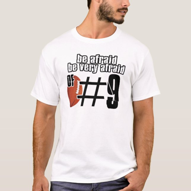 Camiseta Esteja receoso do número 9 (Frente)