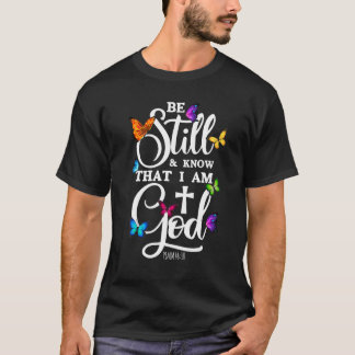 Camiseta Esteja Sempre A Saber Que Eu Sou Deus Borboleta Re