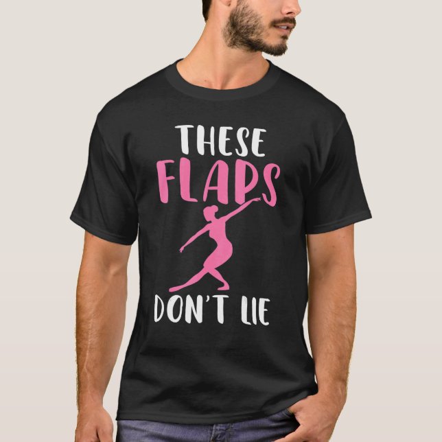 Camiseta Estes Flaps não mentem Balé Dançante (Frente)