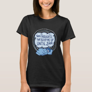 Camiseta Estes Pensamentos Que Me Mantêm Até Às 2H