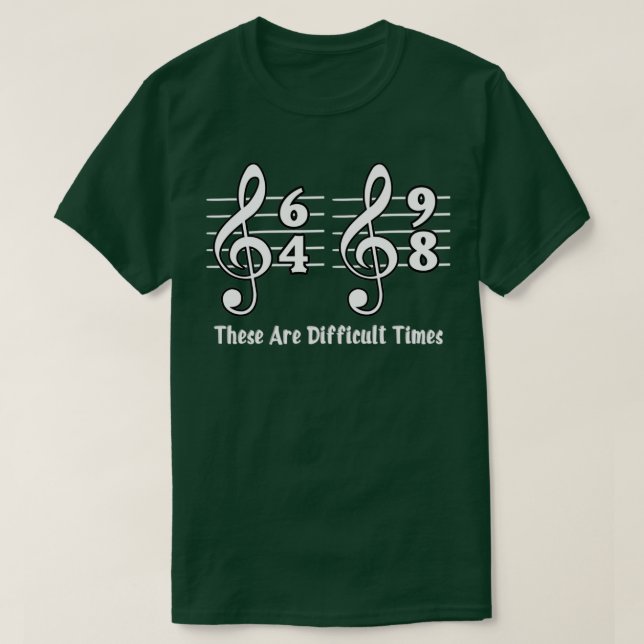 Camiseta Estes São Tempos Difíceis De Música Música Em Love (Frente do Design)