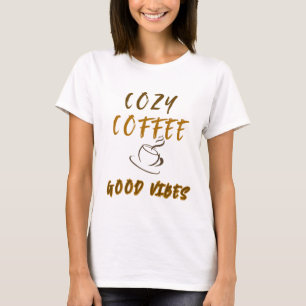 Camiseta Estética de Café Aconchegante e Boas Vibr