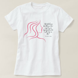 Camiseta Esther 4:14 Versículo da Escritura Silhueta Rosa 
