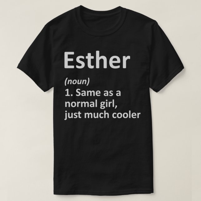 Camiseta ESTHER Definition Personalized Name Funny Birthday (Frente do Design)
