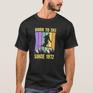 Camiseta Estilo 70 Montanha Nascer Para Esquiar Desde 1972 