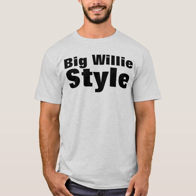Camiseta Estilo Big Willie (Frente)