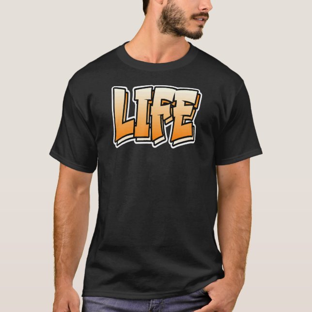 Camiseta Estilo De Grafite De Vida Que Diz Vida (Frente)