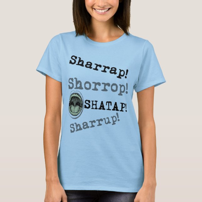 Camiseta Estilo de Naija - Sharrap! T-shirt (Frente)