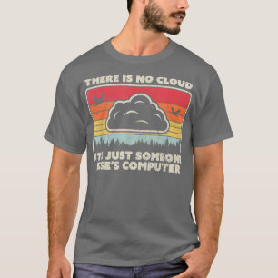 Camiseta Estilo De Retro Técnico Engraçado Não Há Nuvem