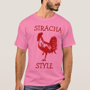 Camiseta Estilo de Siracha