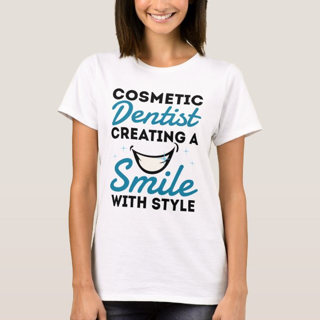 Camiseta Estilo de Sorriso de Dentista Cosmético (Frente)