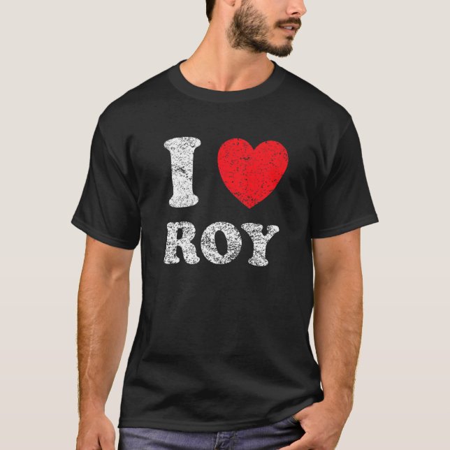 Camiseta Estilo Desgastado Grunge Angustiado Eu Amo Roy (Frente)