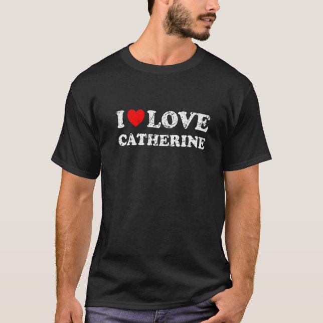 Camiseta Estilo Desgastado Grunge Eu Amo Catherine (Frente)