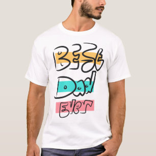 Camiseta Estilo Graffitti Melhor Pai Escrito Mão Nunca