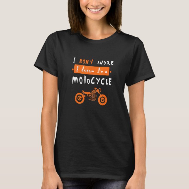 Camiseta Estilo Laranja Eu não ronco Sonho Eu sou um Motorc (Frente)