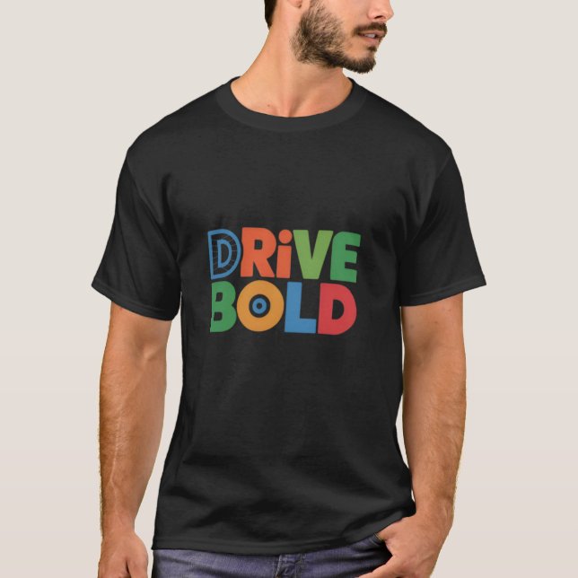 Camiseta Estilo poderoso de T-Shirt em negrito para drivers (Frente)